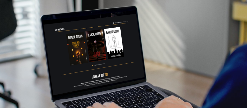 Blanche Gardin : création d'une plateforme VOD sur mesure pour une distribution en direct